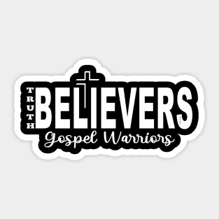 TRUTH BELIEVEERS GOSPEL WARRIORS Christian Bible-Inspired Design Sticker